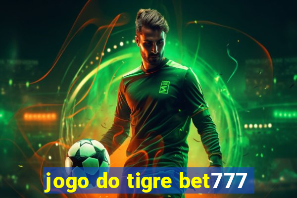 jogo do tigre bet777